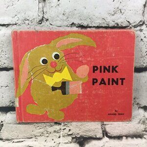 Pink Paint By Anabel Dean ExLibrary Illustrated Childrens Hardback Vintage 1972